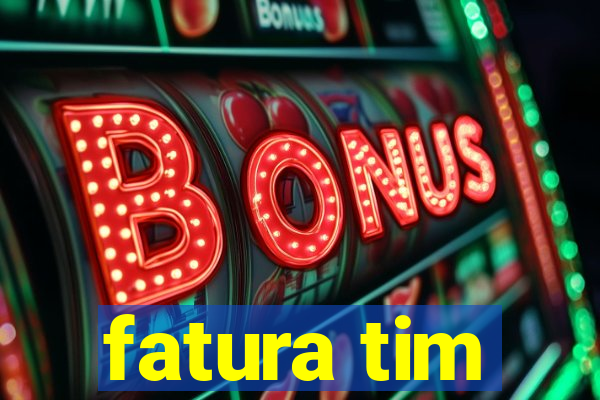 fatura tim